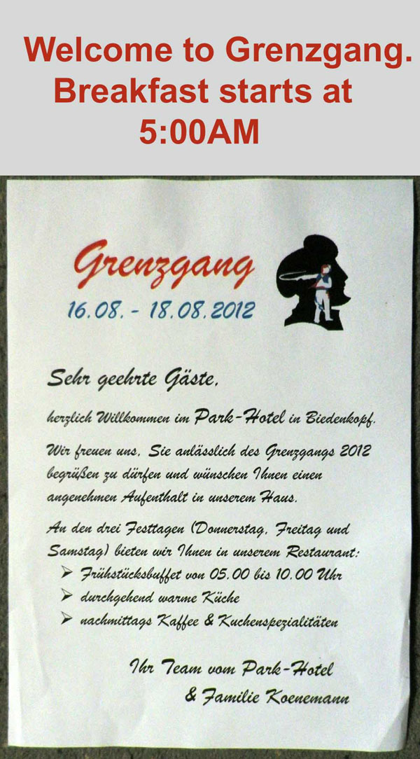 We reserved only a year and a half in advance, got the wait list, and then a room. Grenzgang in Germany: hotel breakfast starts at 5AM.